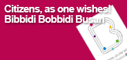 Citizens, as one wishes! Bibbidi Bobbidi Busan